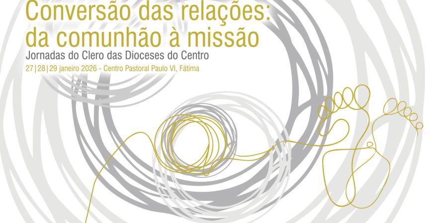 Jornadas do Clero das Dioceses do Centro 2026 abordam a «Conversão das relações»