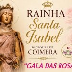 10.ª Gala das Rosas inicia as festas da Rainha Santa Isabel